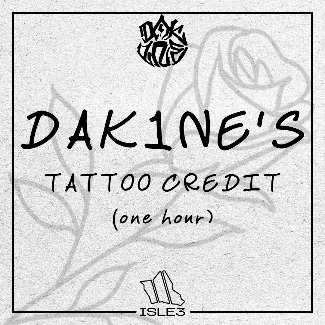 DAK1NE's Tattoo Credit (1 hour)